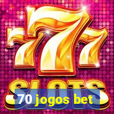 70 jogos bet